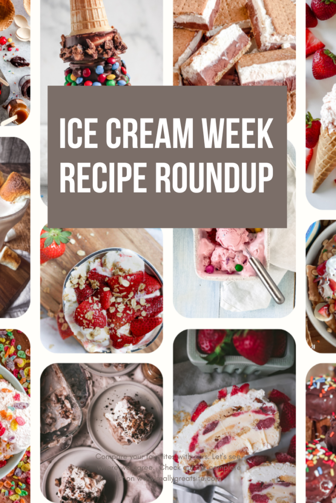 Ice Cream Week Recipe Roundup